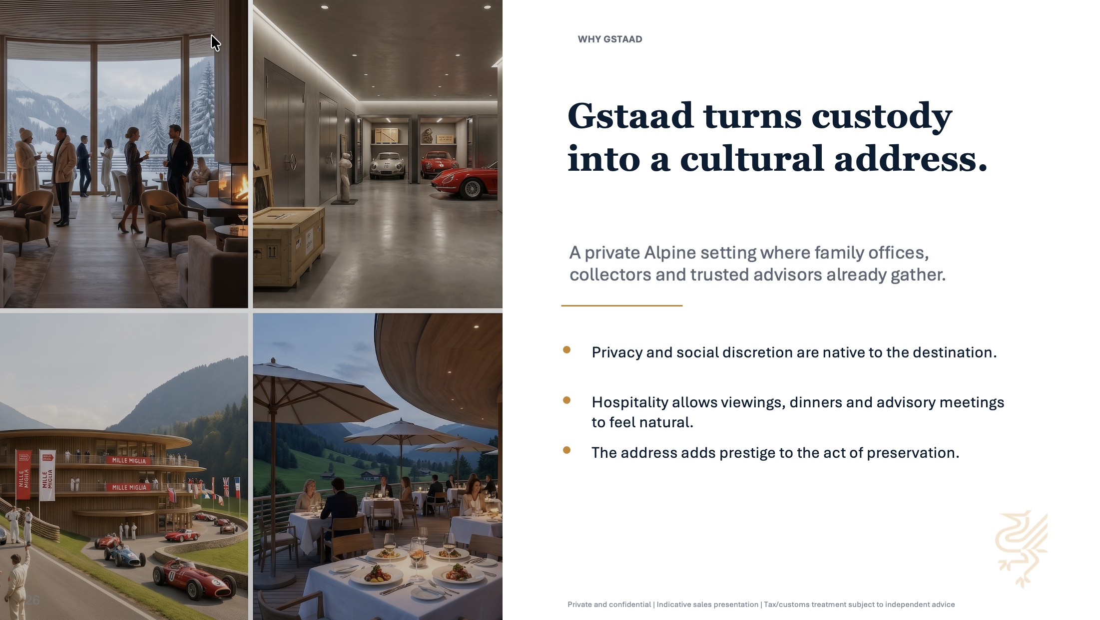 Why Gstaad: Gstaad turns custody into a cultural address
